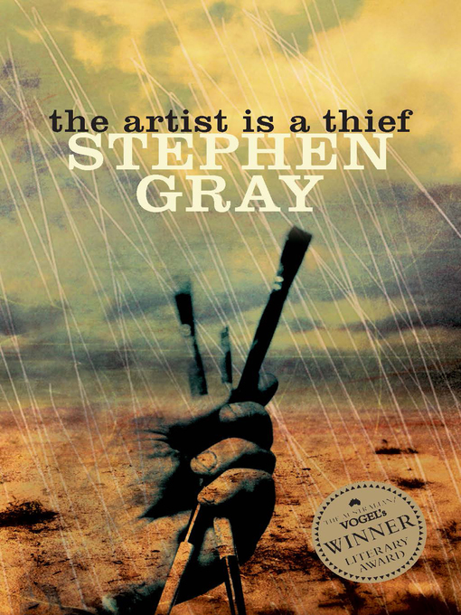 Title details for The Artist is a Thief by Stephen Gray - Available